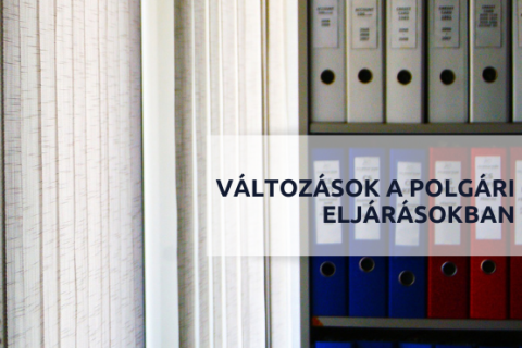 Változások a polgári eljárásokban