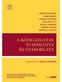 A KÖZIGAZGATÁS TUDOMÁNYA ÉS GYAKORLATA