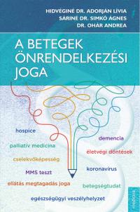 A BETEGEK ÖNRENDELKEZÉSI JOGA